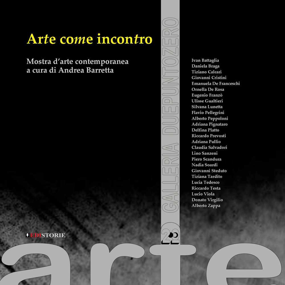 Arte come incontro. Catalogo della mostra (Bergamo). Ediz. illustrata