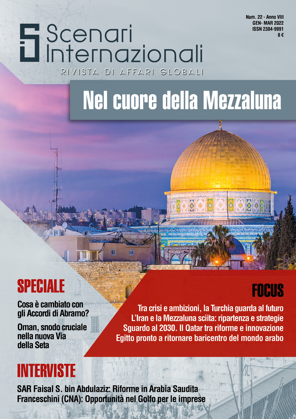 Scenari internazionali. Rivista di affari globali (2022). Vol. 22: Nel cuore della Mezzaluna