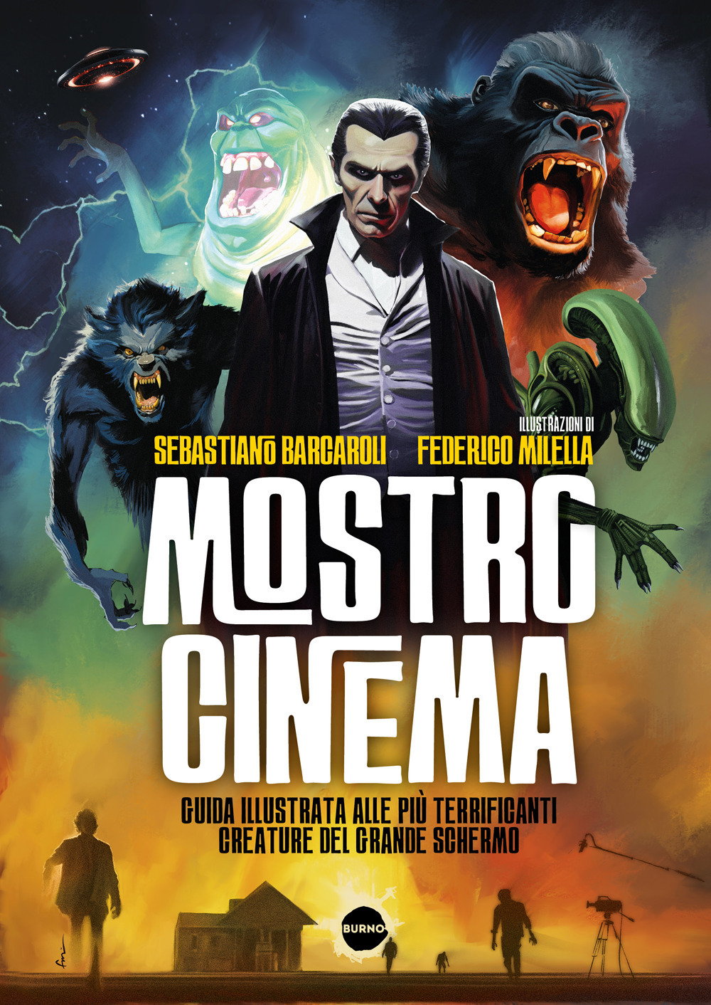 Mostro cinema. Guida illustrata alle più terrificanti creature del grande schermo