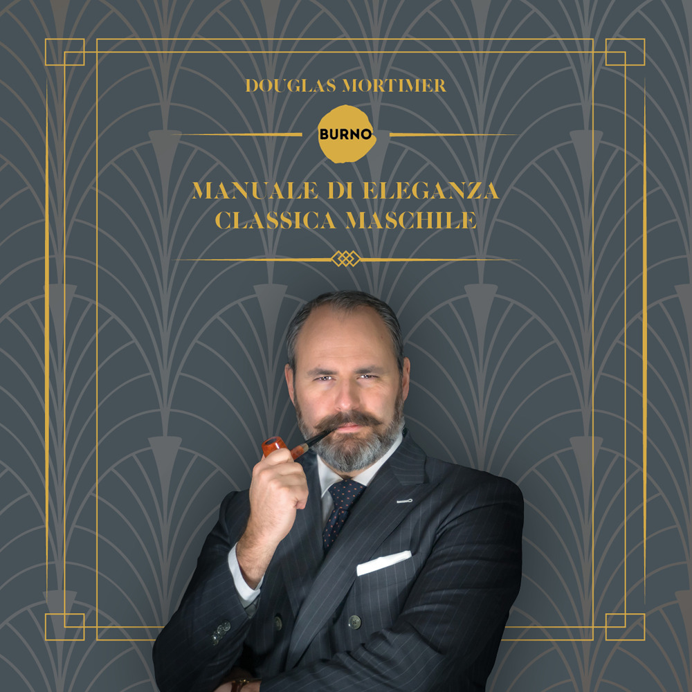 Manuale di eleganza classica maschile