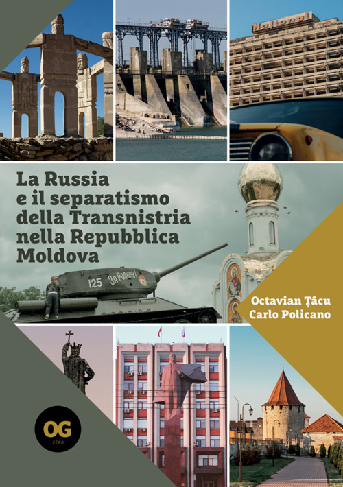 La Russia e il separatismo della Transnistria nella Repubblica Moldova. Implicazioni geopolitiche militari ed energetiche