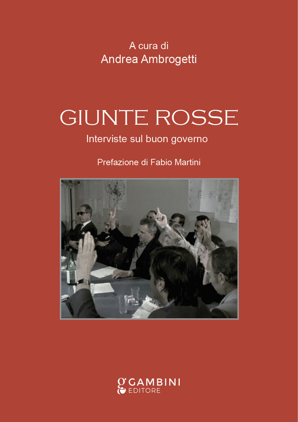 Giunte rosse. Interviste sul buon governo