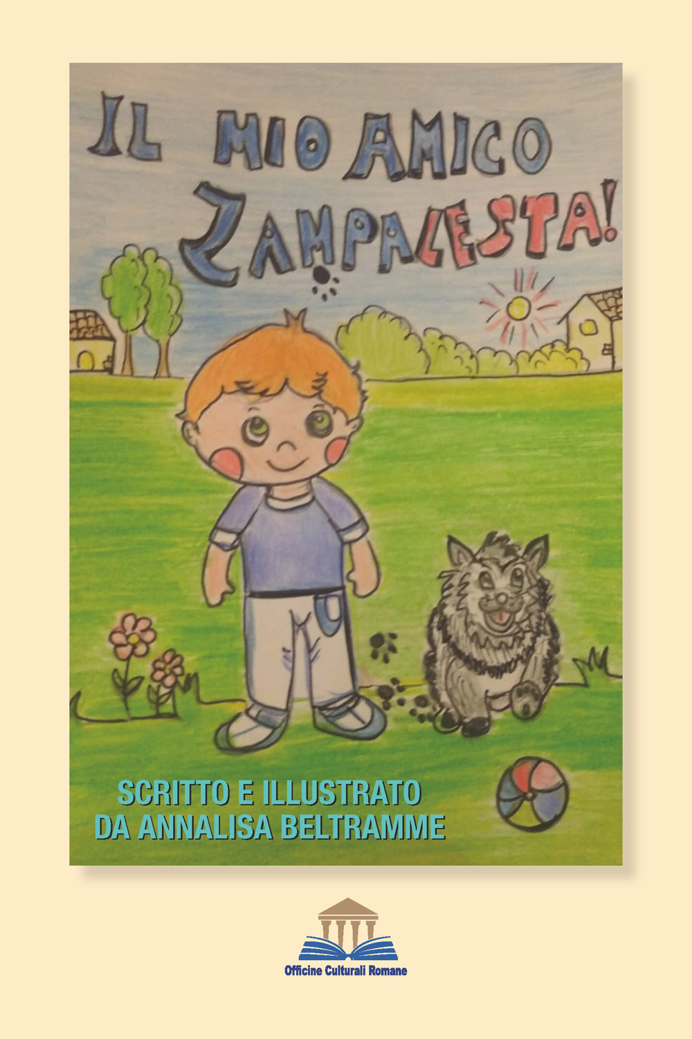 Il mio amico Zampalesta! Ediz. illustrata