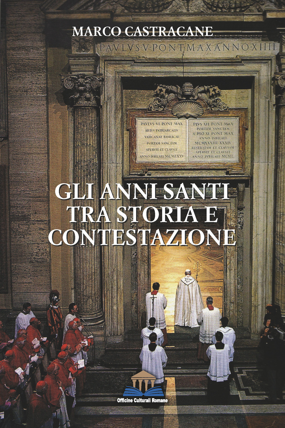 Gli anni santi tra storia e contestazione