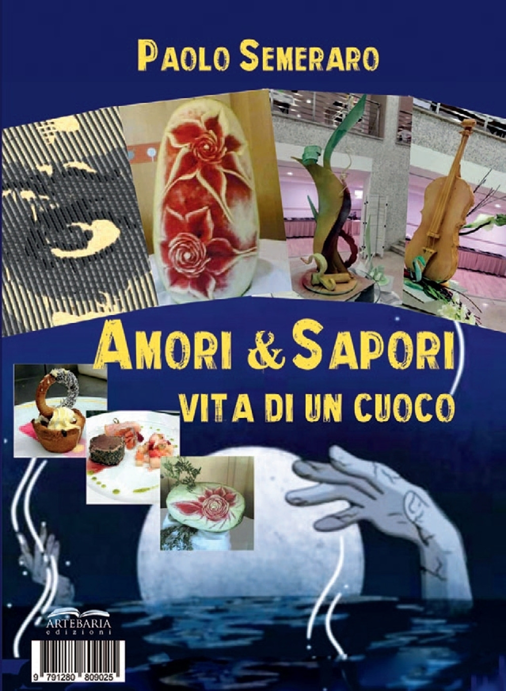 Amore & sapori. Vita di un cuoco