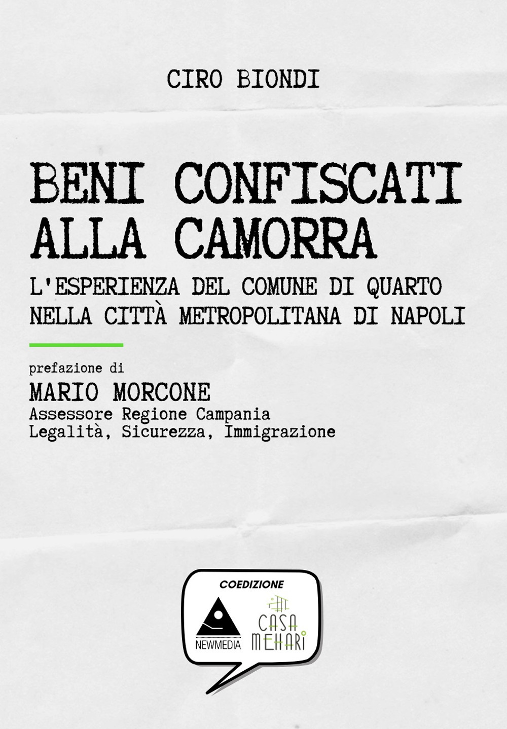 Beni confiscati alla camorra. L'esperienza del comune di Quarto nella città metropolitana di Napoli