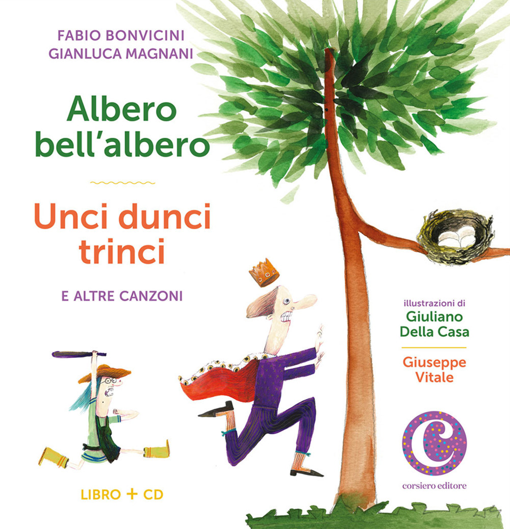 Albero bell'albero-Unci dunci trinci e altre canzoni. Con CD-Audio