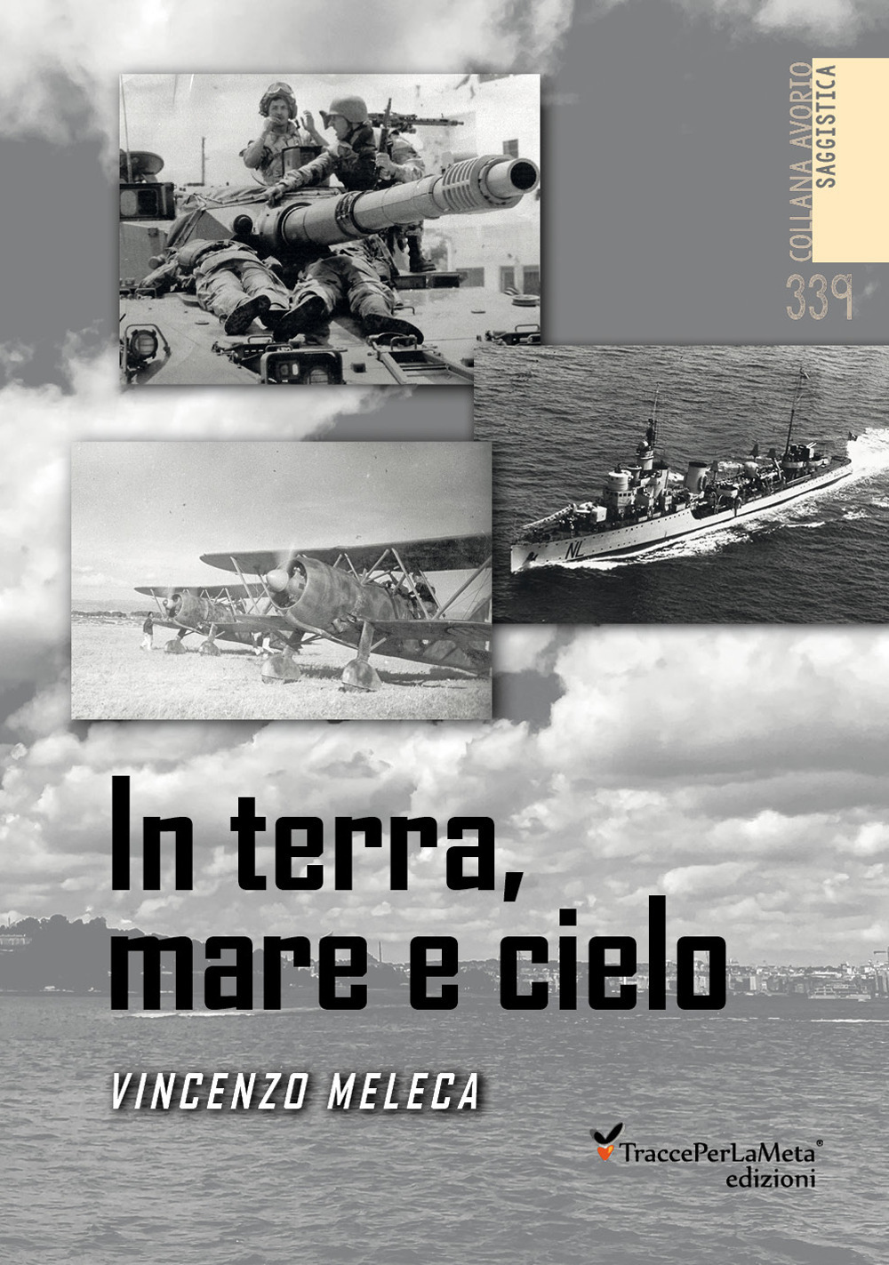 In terra, mare e cielo. Avventure, imprese, battaglie e curiosità da conoscere e non dimenticare. Ediz. illustrata