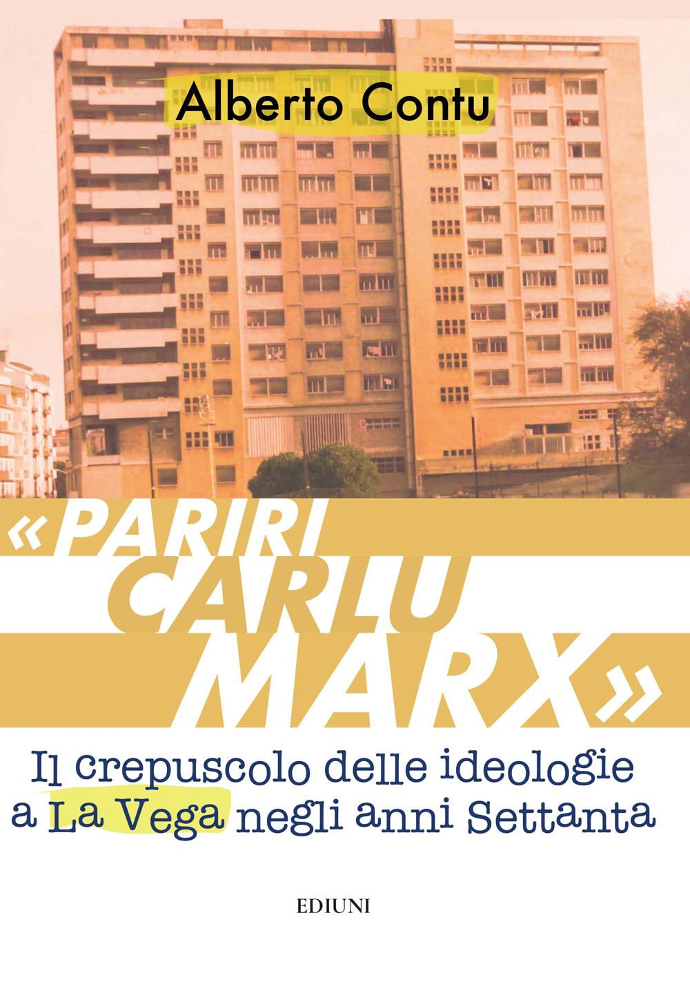 «Pariri Carlu Marx». Il crepuscolo delle ideologie a La Vega negli anni Settanta