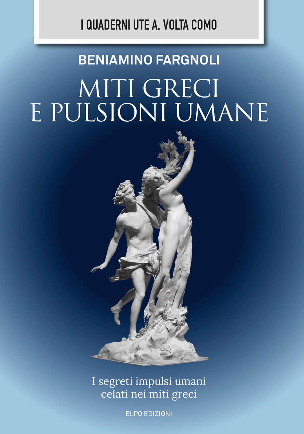 Miti greci e pulsioni umane. I segreti impulsi umani celati nei miti greci