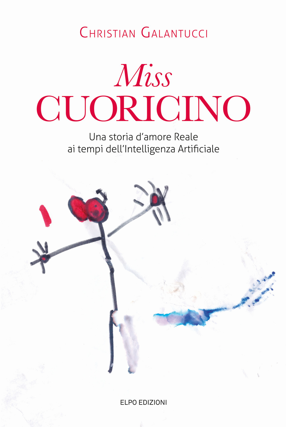 Miss Cuoricino. Una storia d'amore reale ai tempi dell'intelligenza Artificiale