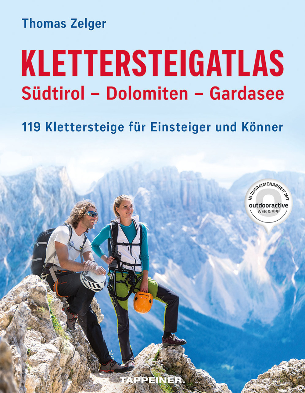 Klettersteigatlas. Südtirol, Dolomiten, Gardasee. 119 Klettersteige für Einsteiger und Könner. Con Contenuto digitale (fornito elettronicamente)