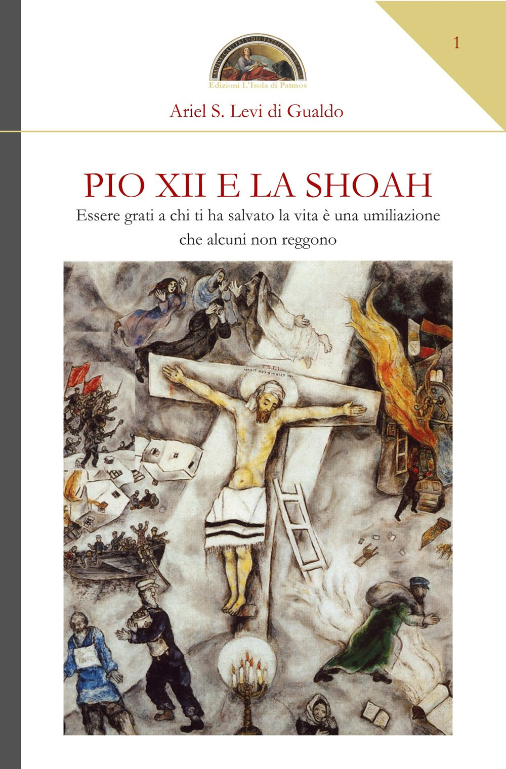 Pio XII e la Shoah. Essere grati a chi ti ha salvato la vita è una umiliazione che alcuni non reggono