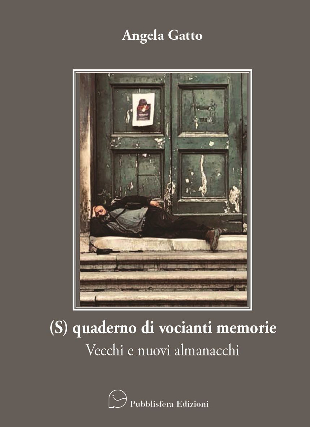 (S)quaderno di vocianti memorie. Vecchi e nuovi almanacchi