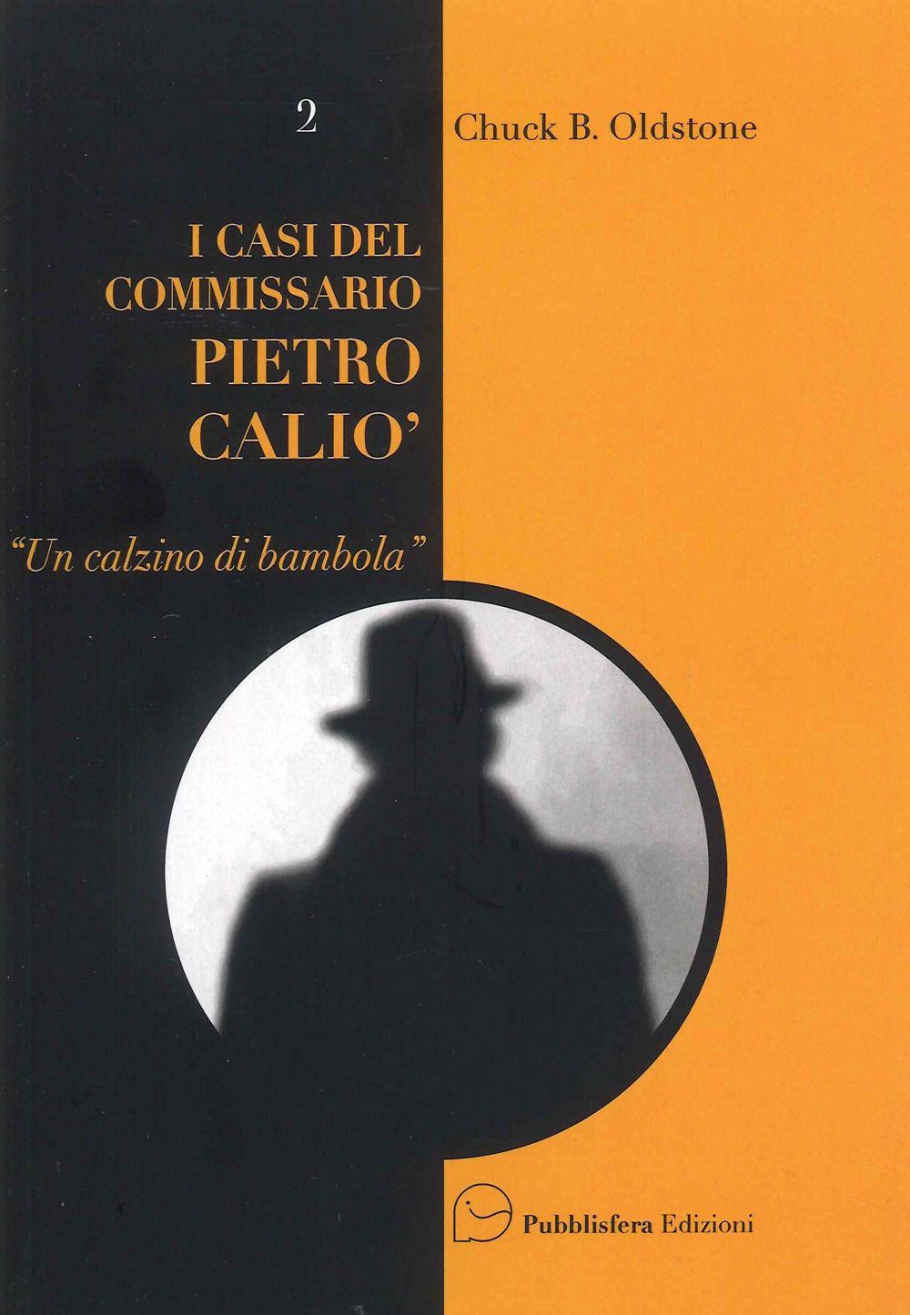 Un calzino di bambola. I casi del Commissario Pietro Caliò