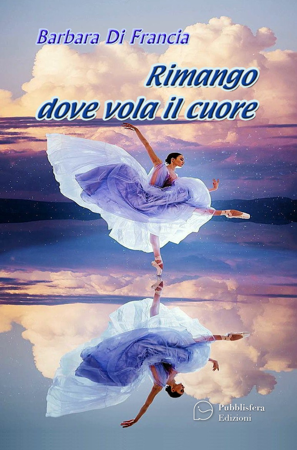 Rimango dove vola il cuore