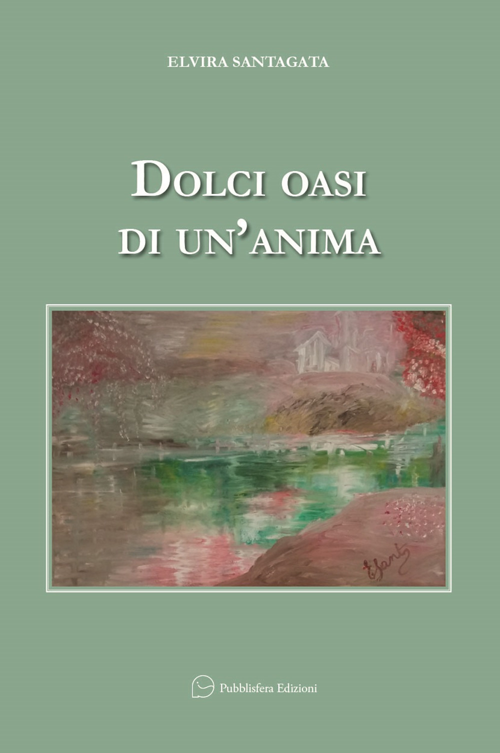 Dolci oasi di un'anima