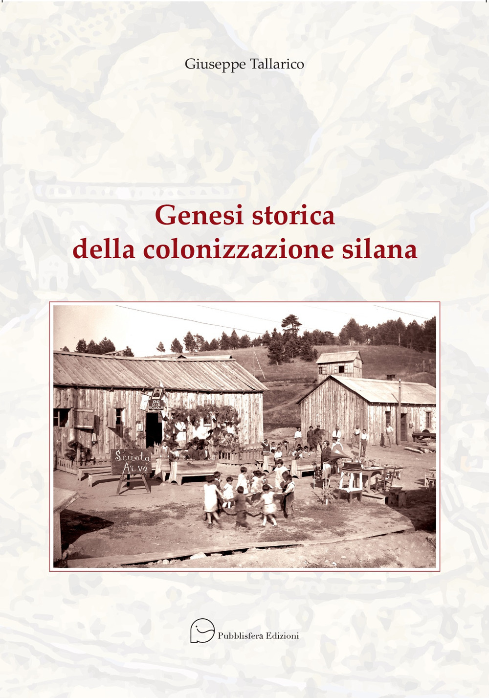 Genesi storica della colonizzazione silana