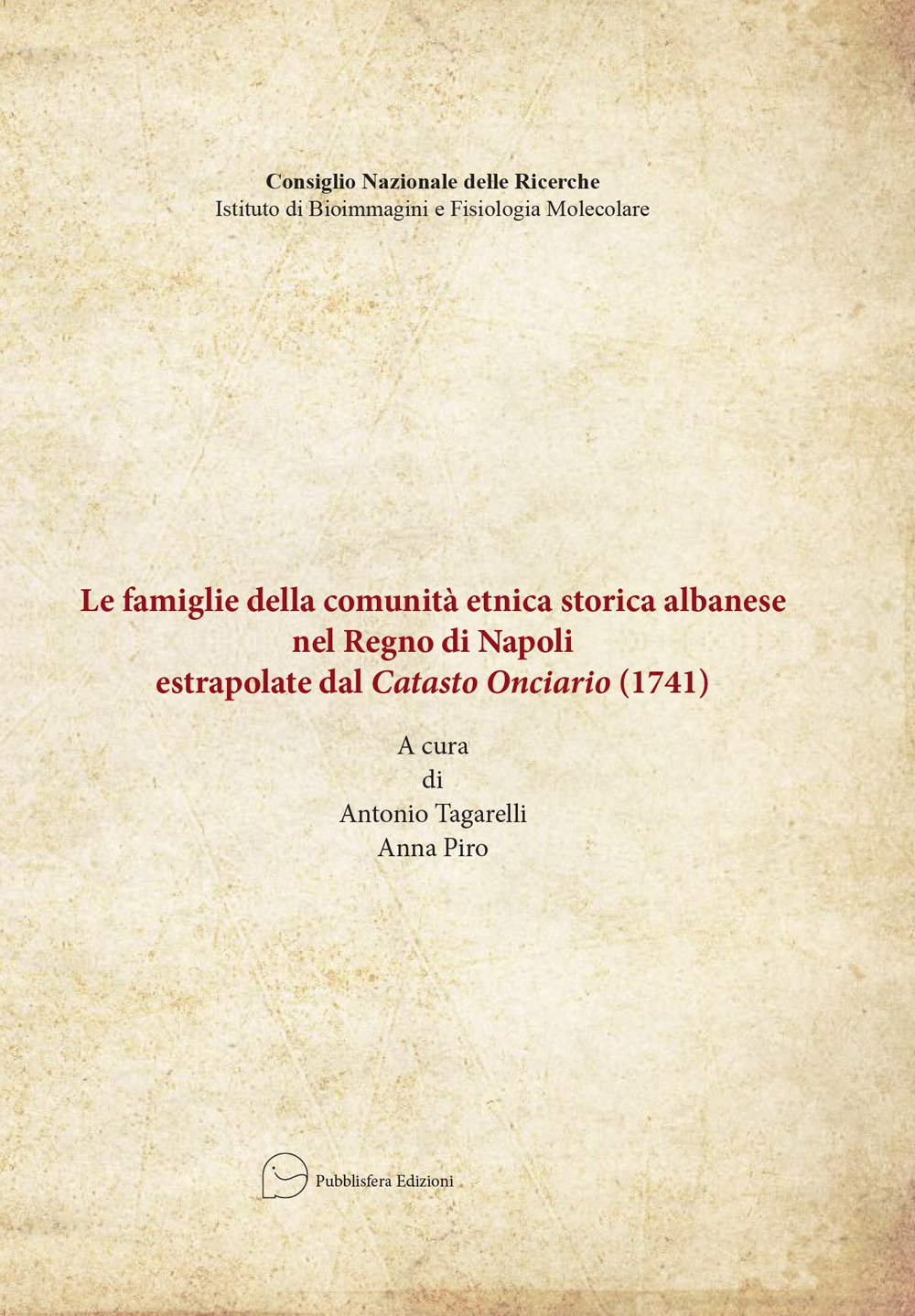 Le famiglie della comunità etnica. Storia albanese nel Regno di Napoli esportate dal Catasto Onciario (1741)