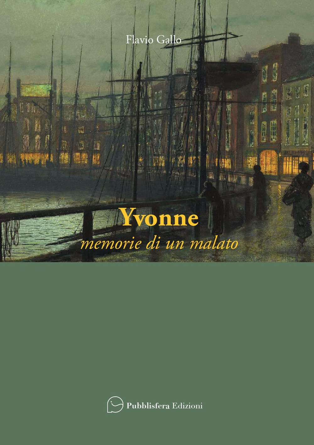 Yvonne. Memorie di un malato