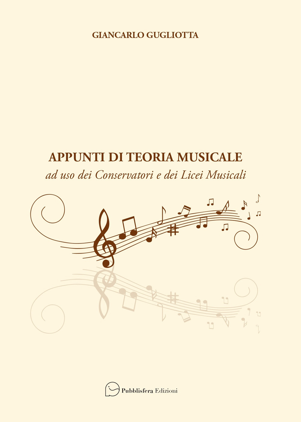 Appunti di teoria musicale. Ad uso dei Conservatori e dei Licei Musicali