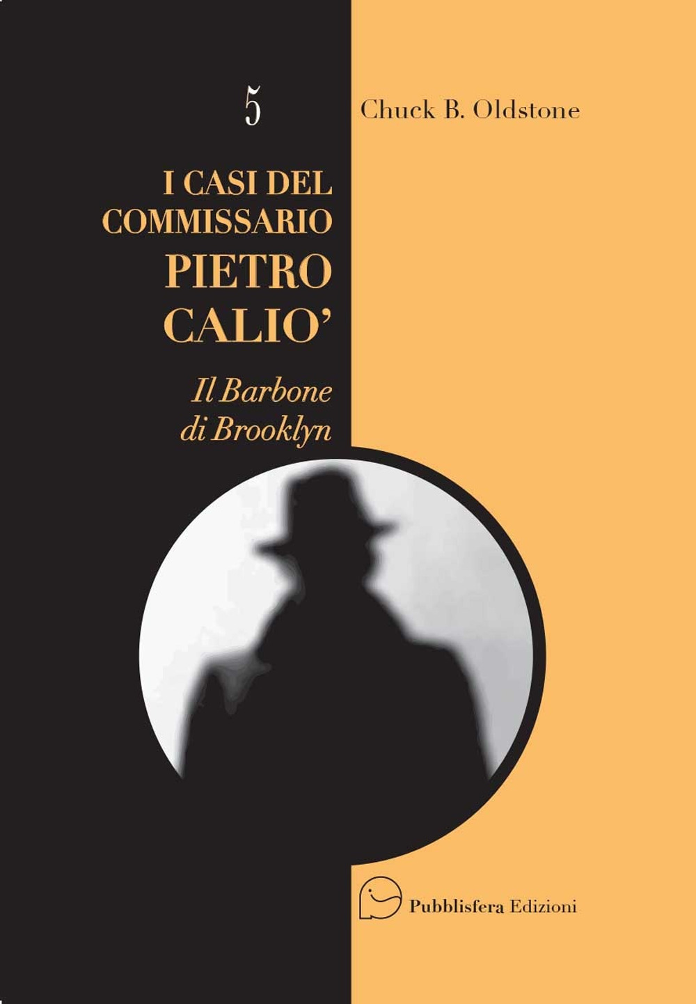 I casi del Commissario Pietro Caliò. Il barbone di Brooklyn