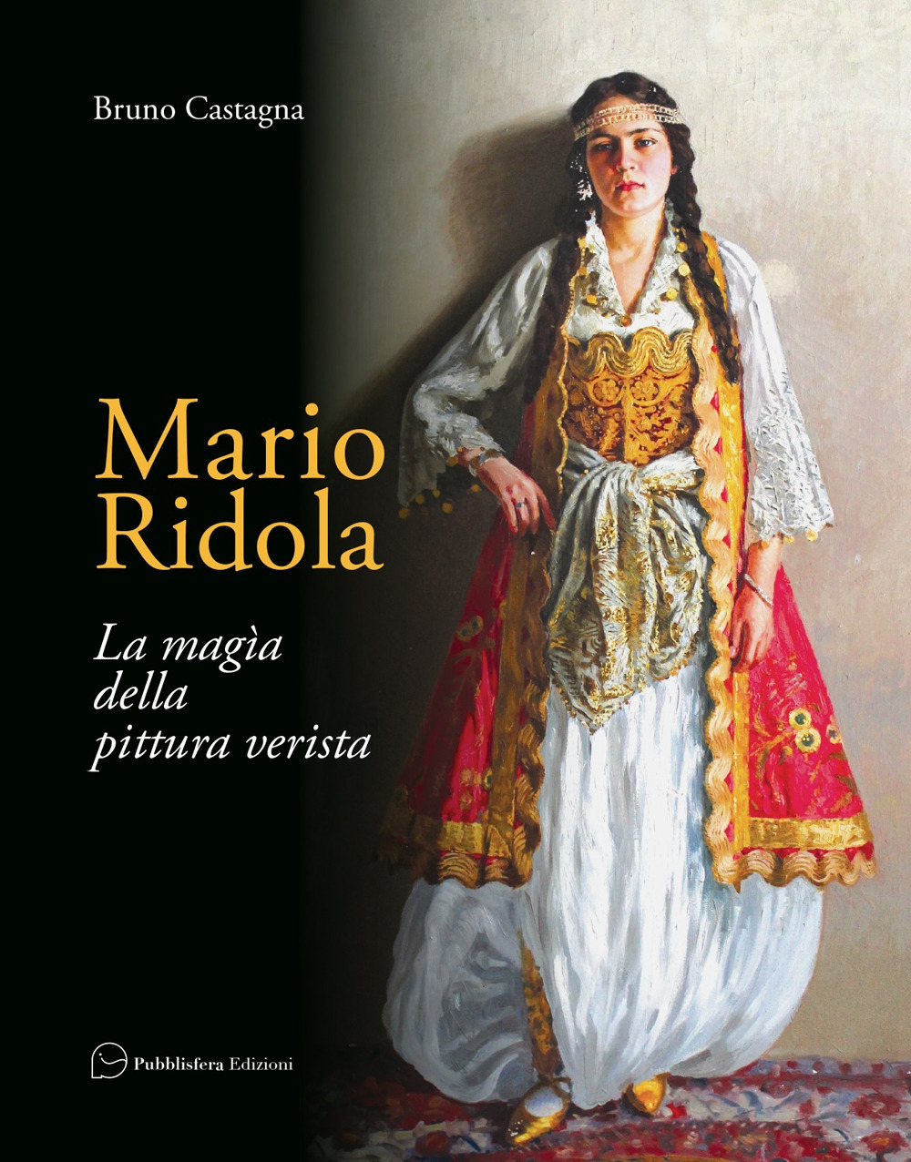 Mario Ridola. La magia della pittura verista. Ediz. a colori