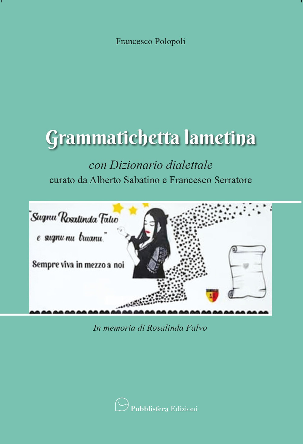 Grammatichetta lametina. Con dizionario dialettale