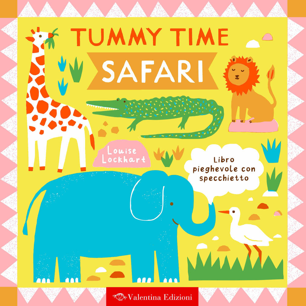 Safari. Tummy time. Ediz. a colori