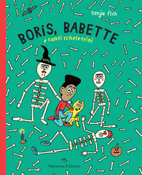 Copertina BORIS, BABETTE E TANTI SCHELETRINI 