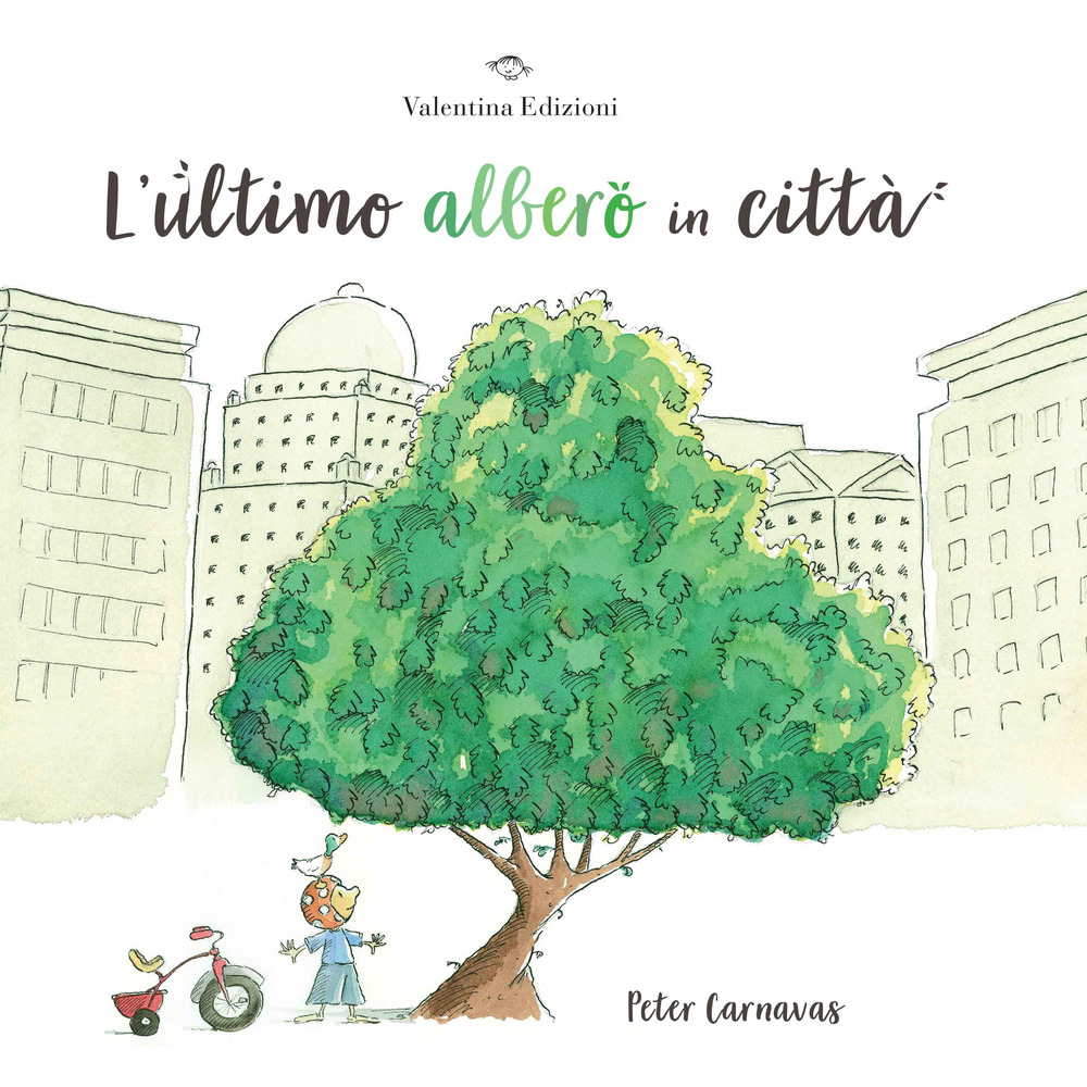 L'ultimo albero in città. Ediz. a colori