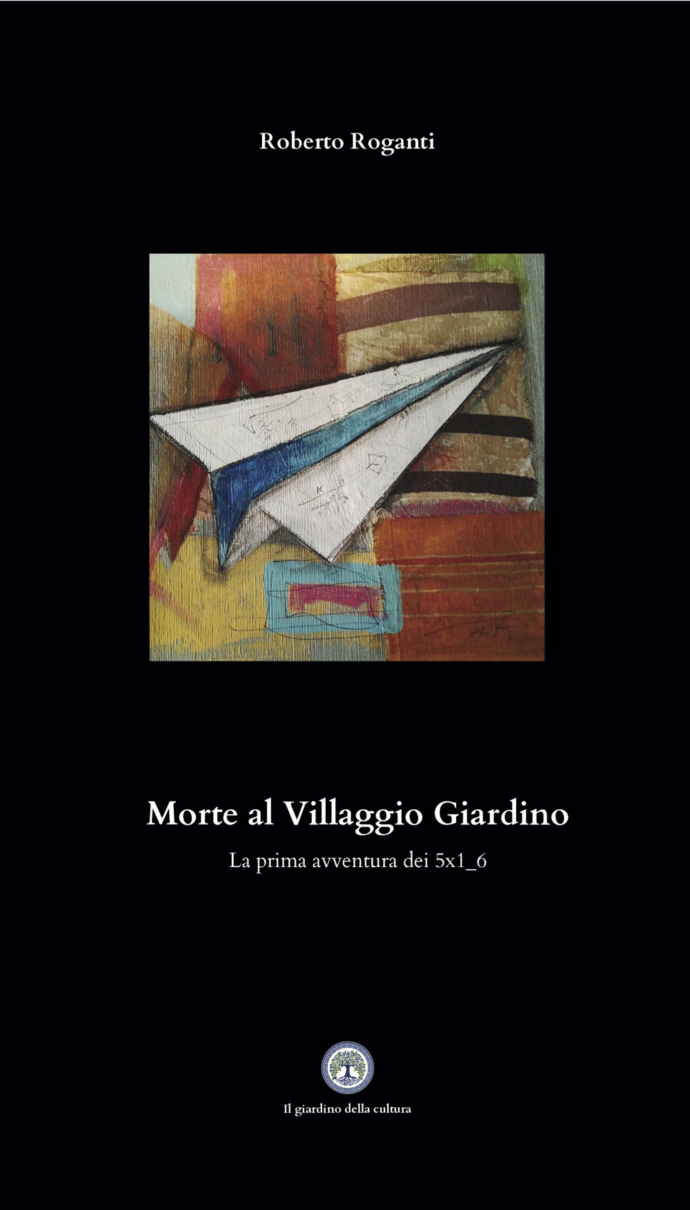 Morte al Villaggio Giardino. La prima avventura dei 5x1_6