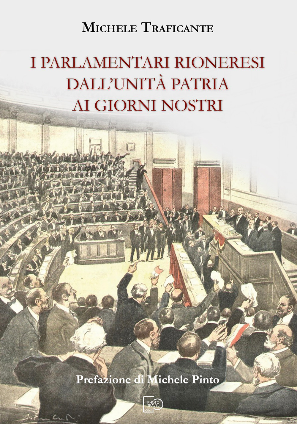 I parlamentari rioneresi dall'unità patria ai giorni nostri