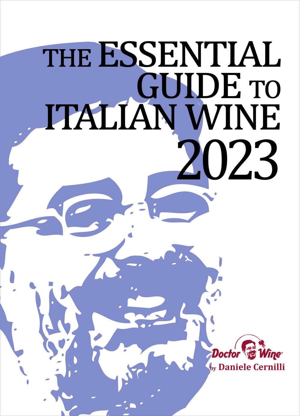 The essential guide to italian wine 2023. Ediz. integrale