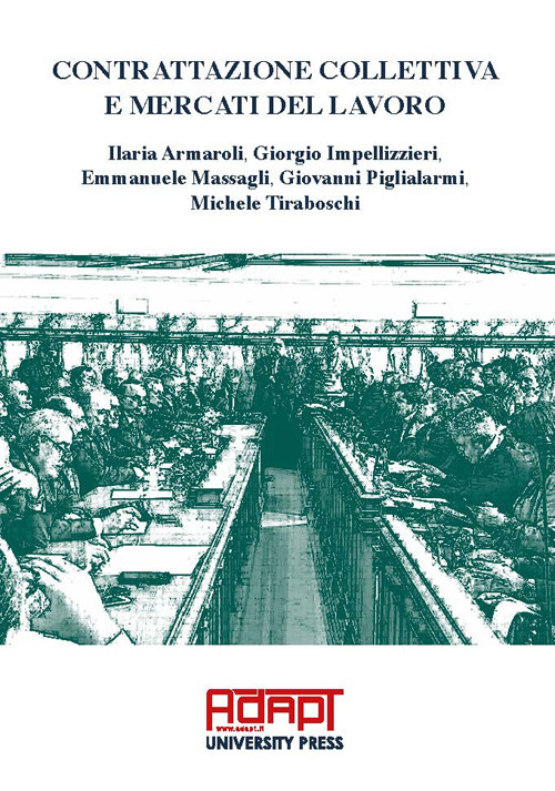 Contrattazione collettiva e mercati del lavoro