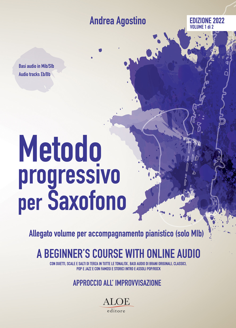 Metodo progressivo per saxofono. Approccio all'improvvisazione. Ediz. italiana e inglese