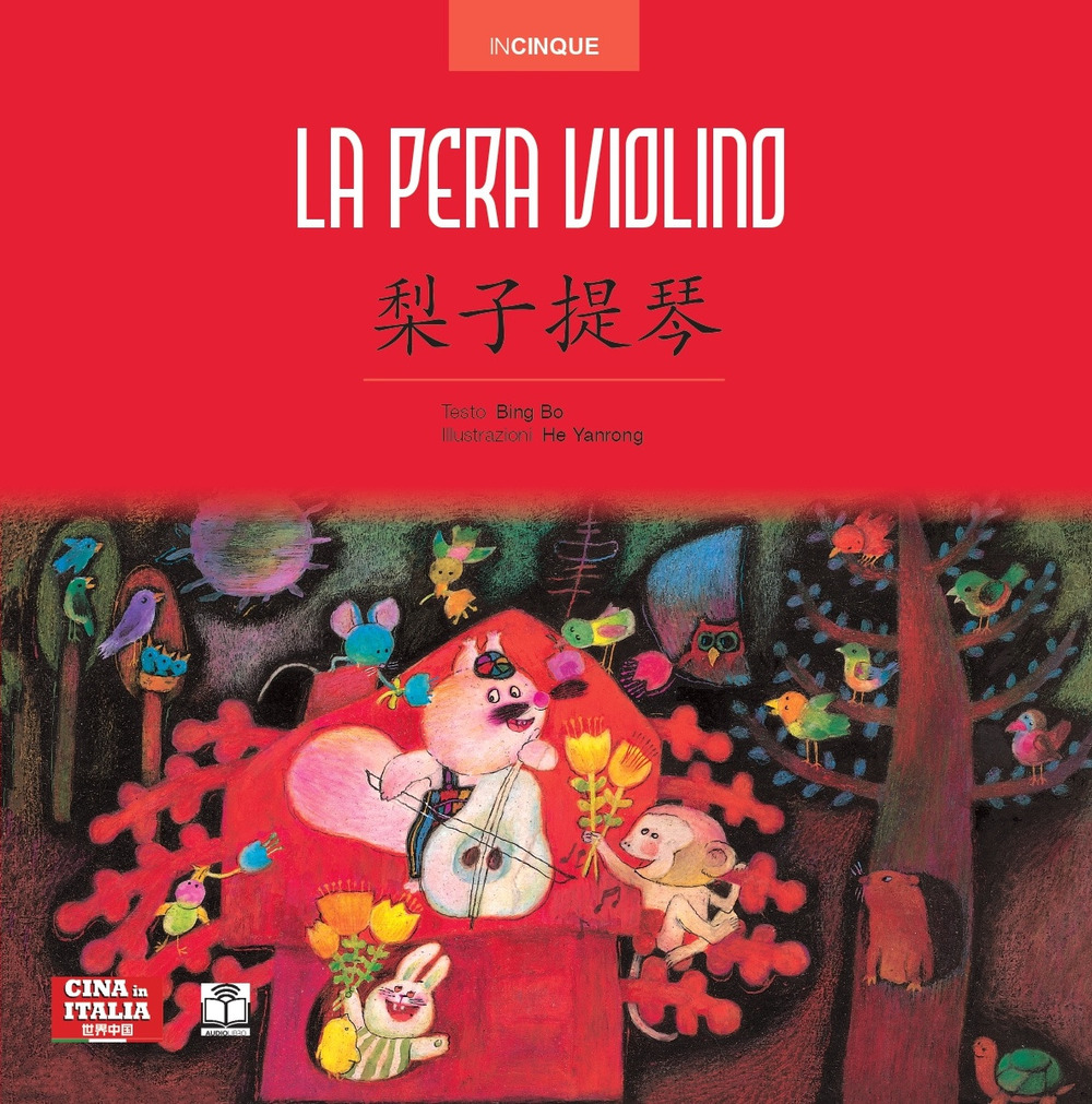 La pera violino. Ediz. italiana e cinese