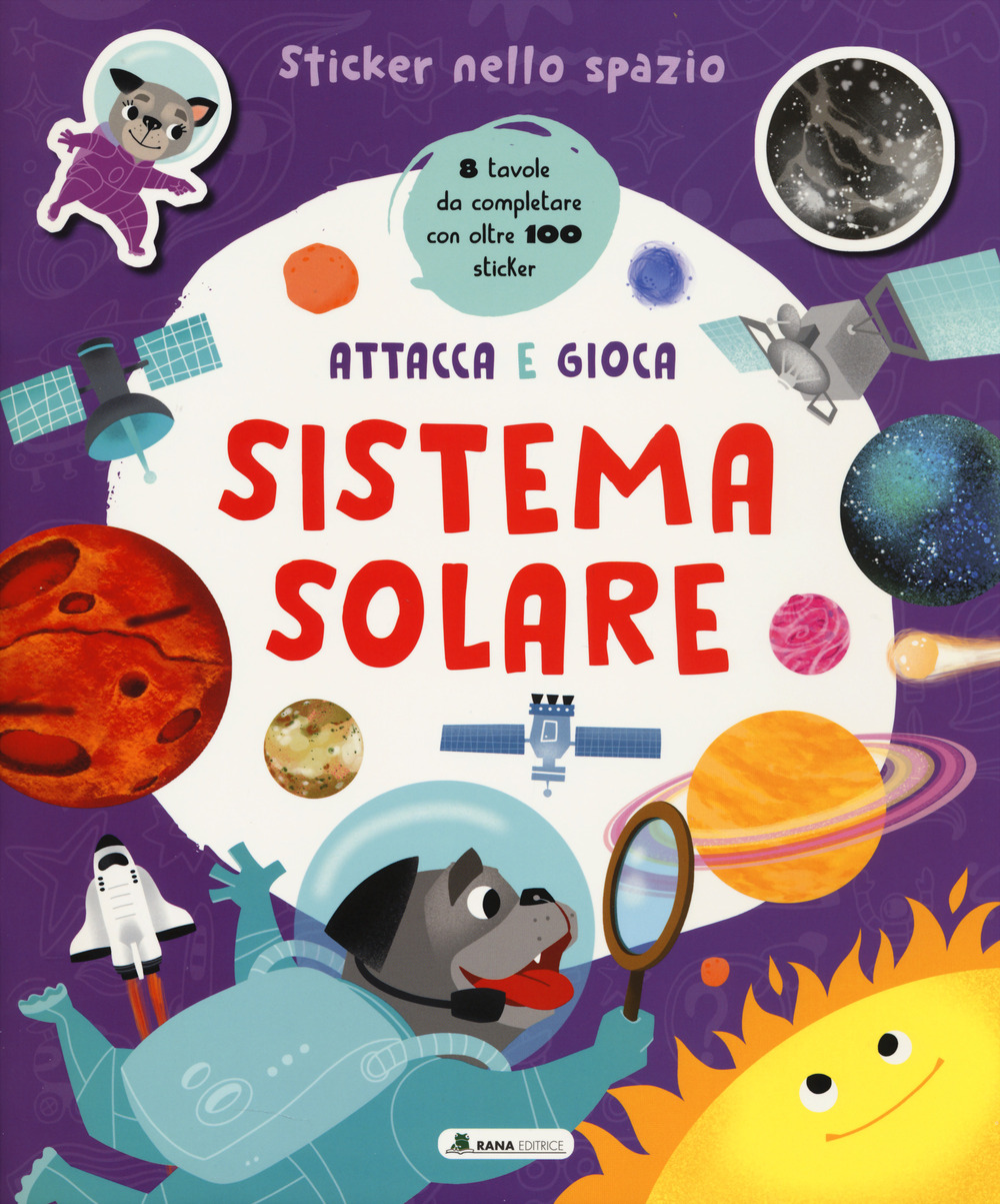 Sistema solare. Sticker nello spazio. Ediz. a colori