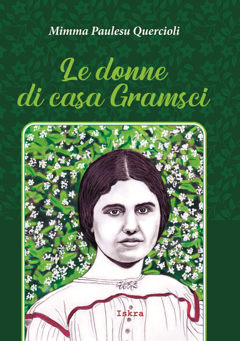 Le donne di casa Gramsci. Nuova ediz.