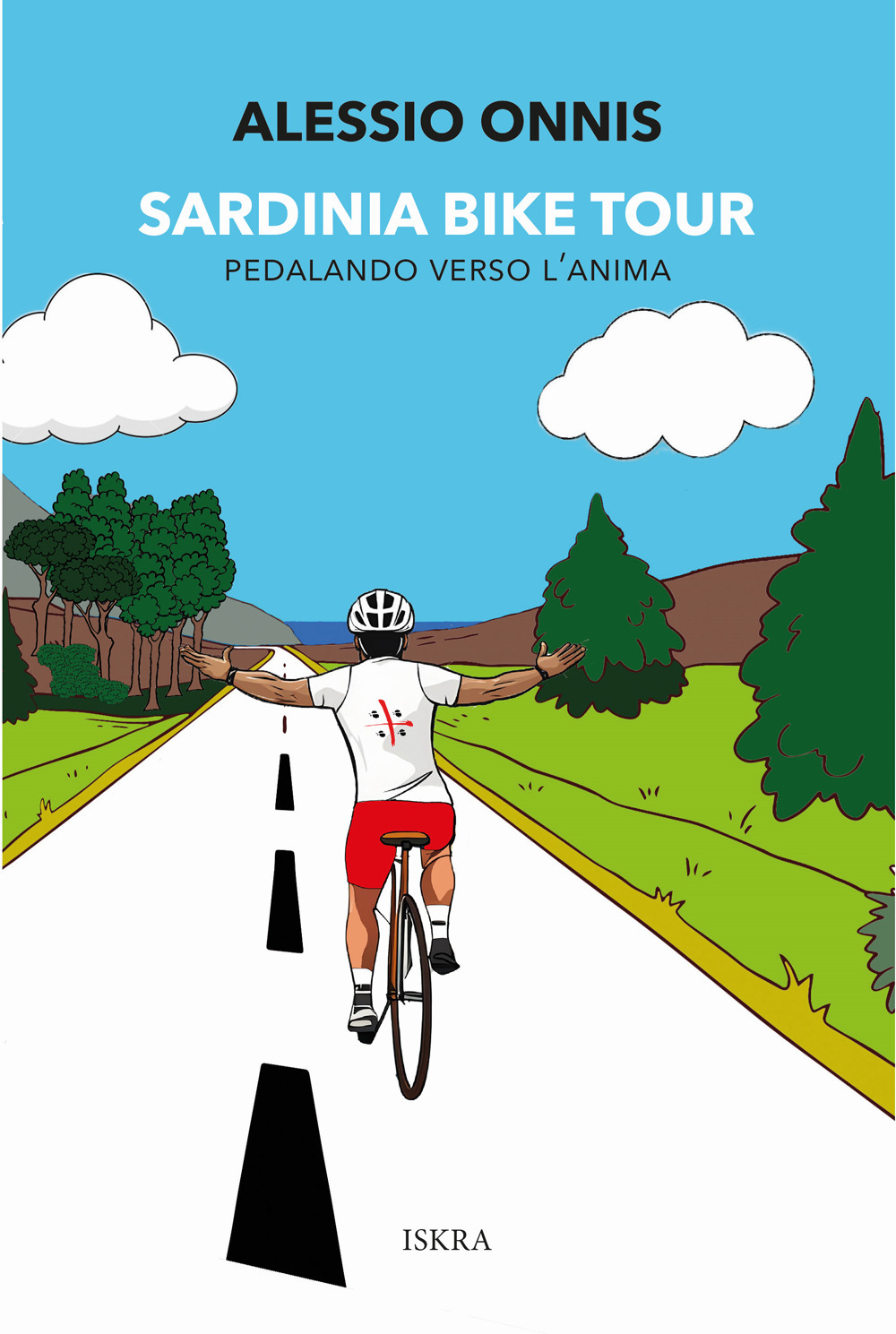 Sardinia Bike Tour. Pedalando verso l'anima. Nuova ediz.