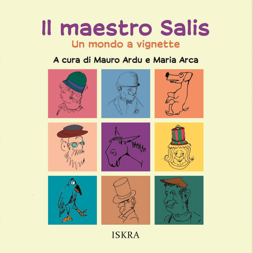 Il maestro Salis. Un mondo a vignette. Ediz. illustrata