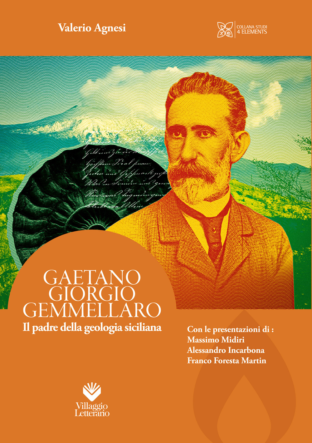 Gaetano Giorgio Gemmellaro. Il padre della geologia siciliana. Ediz. illustrata