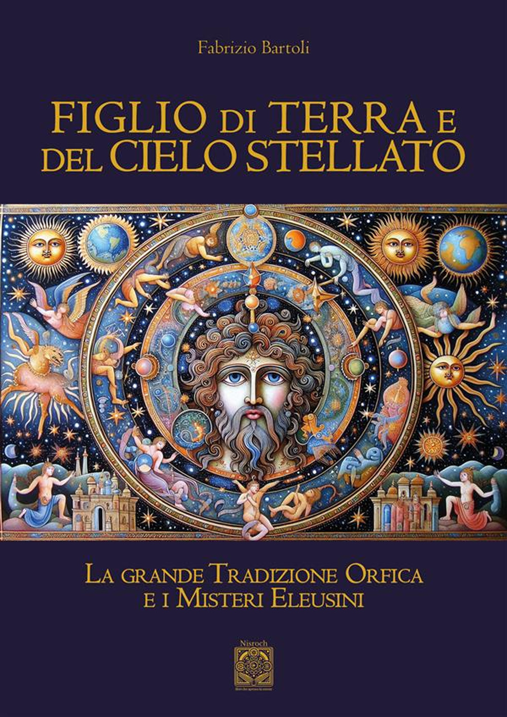 Figlio di terra e del cielo stellato. La grande tradizione orfica e i misteri eleusini