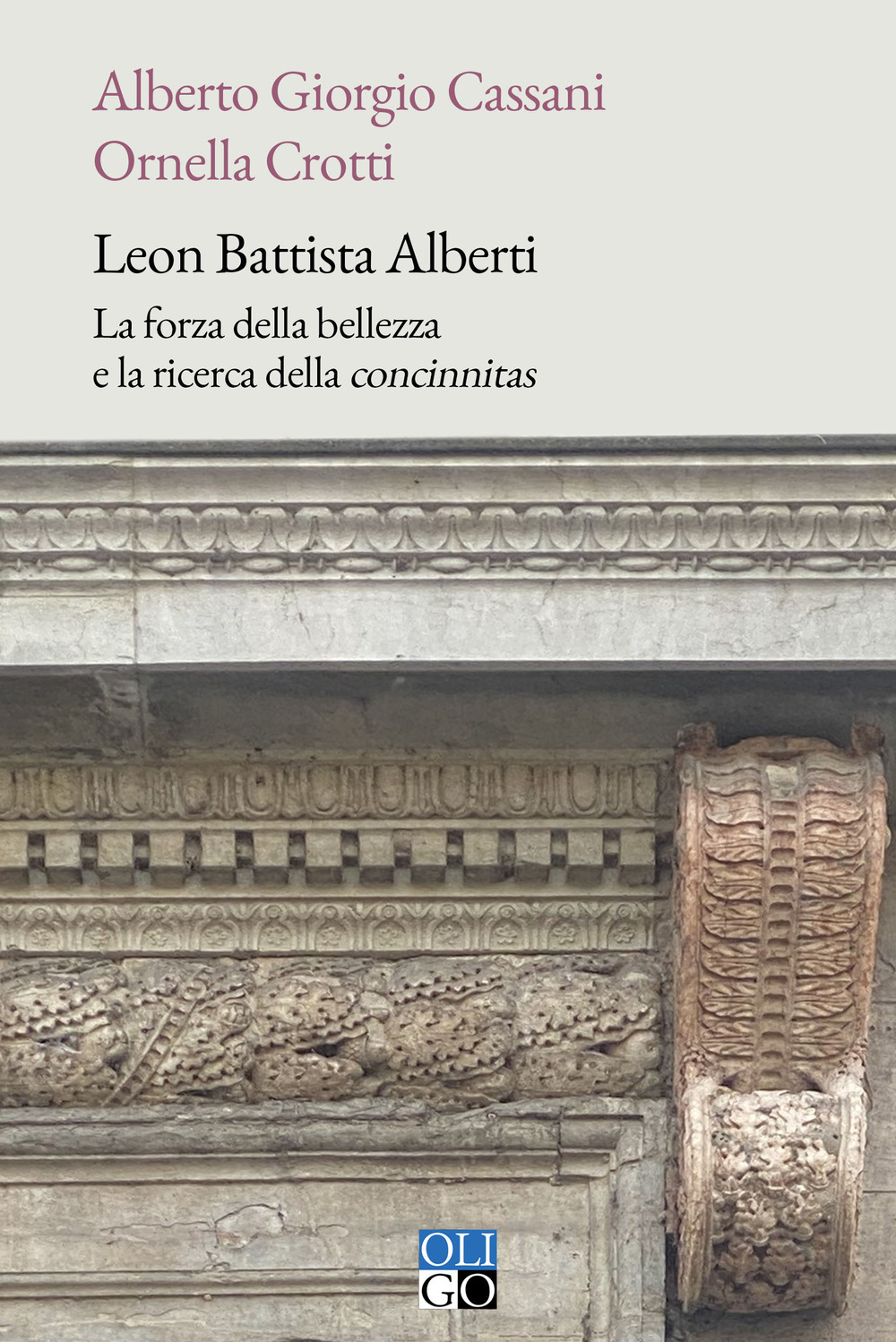 Leon Battista Alberti. La forza della bellezza e la ricerca della «concinnitas»