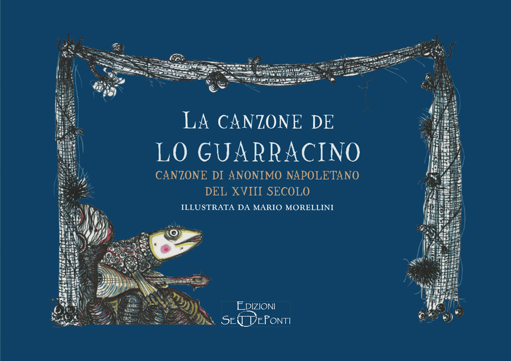 La canzone de lo Guarracino. Canzone di anonimo napoletano del XVIII secolo