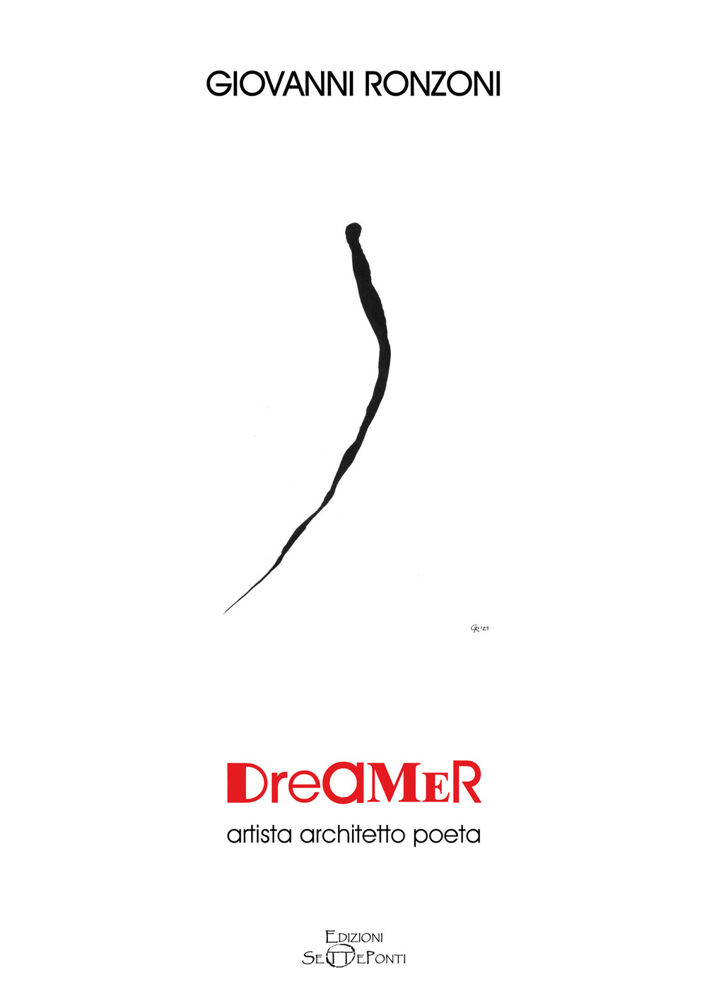 Dreamer. Artista architetto poeta