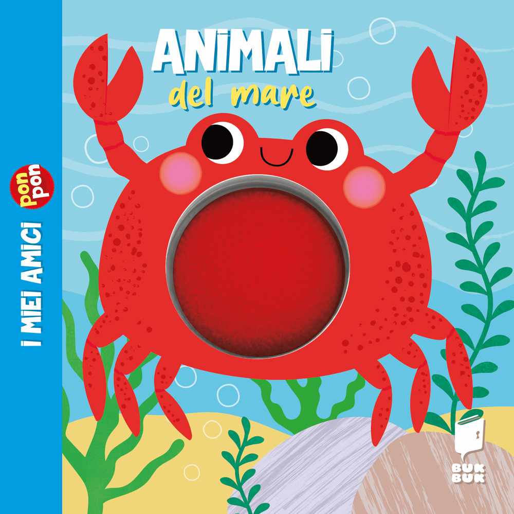 Animali del mare. I miei amici pon pon. Ediz. illustrata