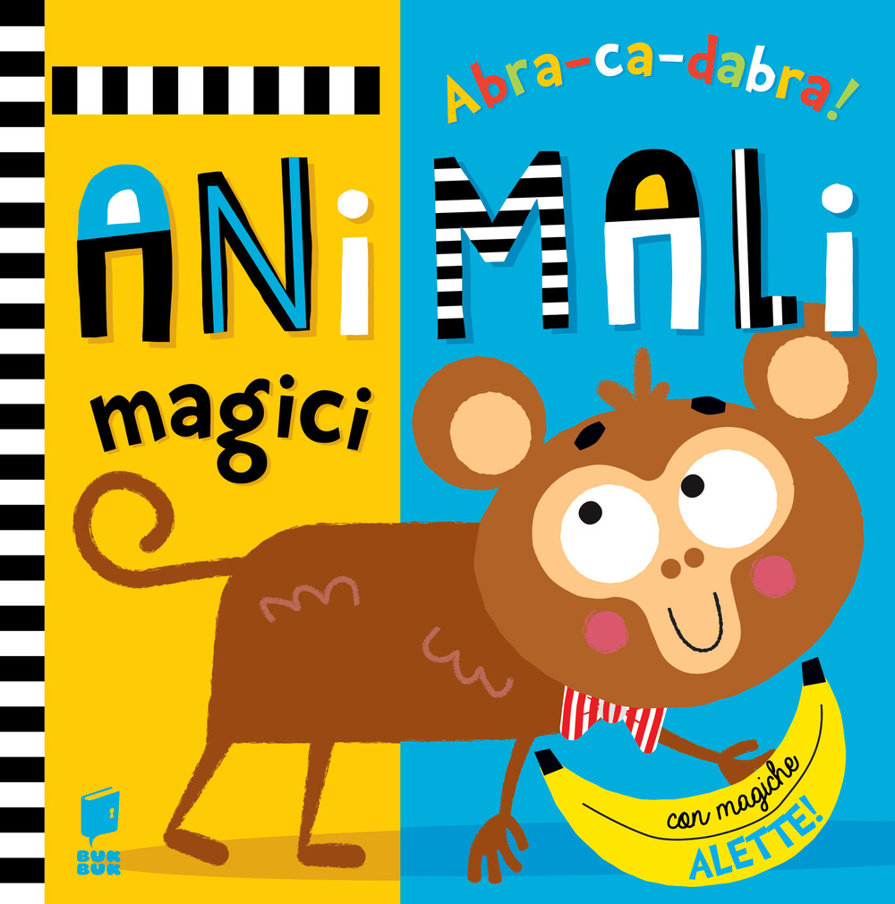 Animali magici. Abracadabra. Ediz. a colori