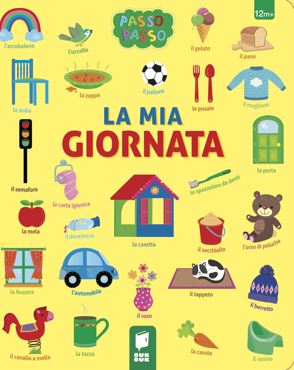 La mia giornata. Ediz. illustrata