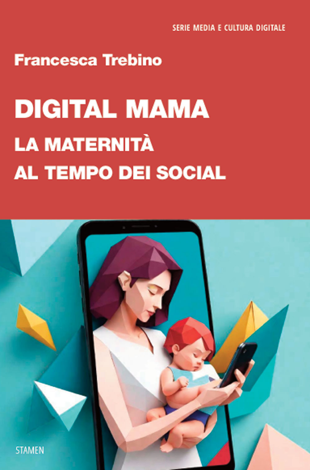 Digital Mama. La maternità al tempo dei social